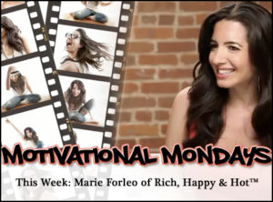 Motivational Mondays: Marie Forleo of Rich, Happy & Hot