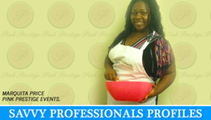 Savvy Professionals Profiles: Pink Prestige Events