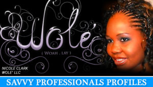 Savvy Professionals Profiles: Wole' LLC