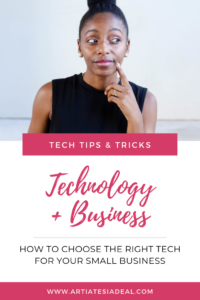 You can't avoid using technology in your business. So here are a few tips to help you choose the right tech for your small business. | Now on ArtiatesiaDeal.com