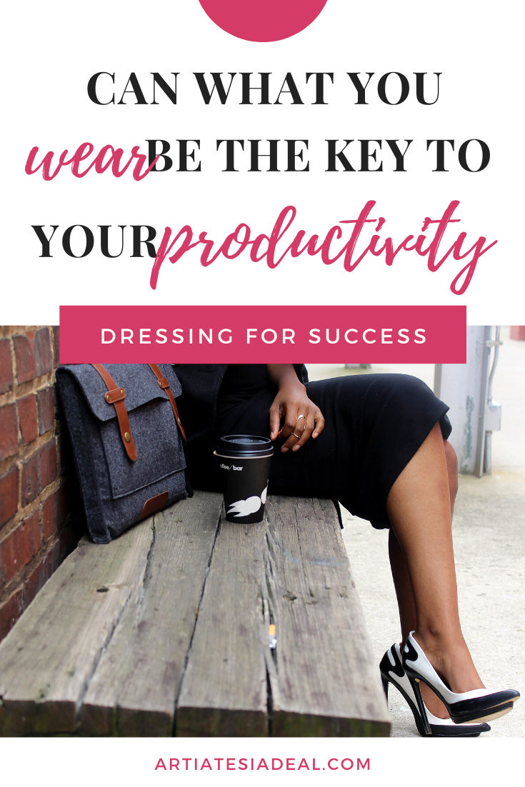 Dressing for Success: How your choice in outfit make you more productive