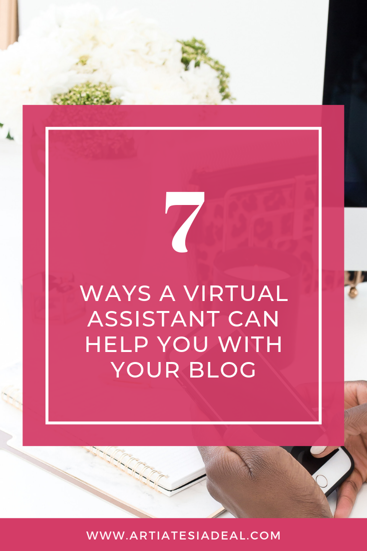 When your business starts picking up you might find yourself much busier than you expected. We may start out with great intentions but with the stress of juggling it all, some things will get push to the side. In this article, Artiatesia shares 7 ways a virtual assistant can help you with your blog.