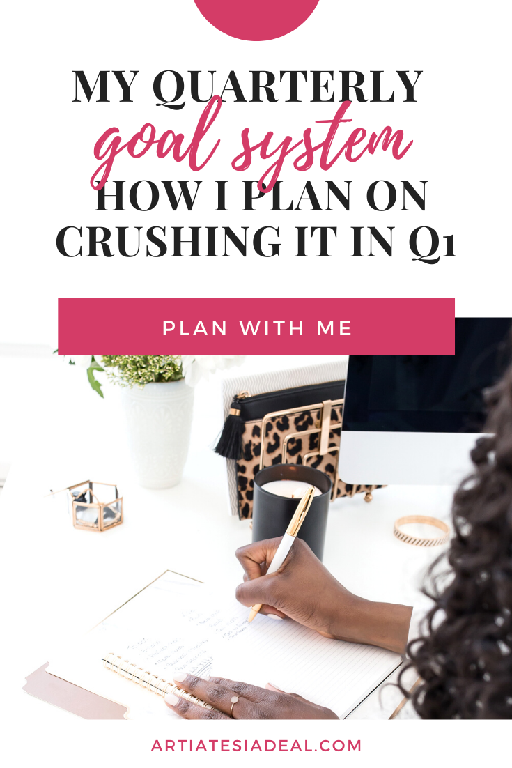 My Quarterly Goal System: How I Plan on Crushing it in Q1