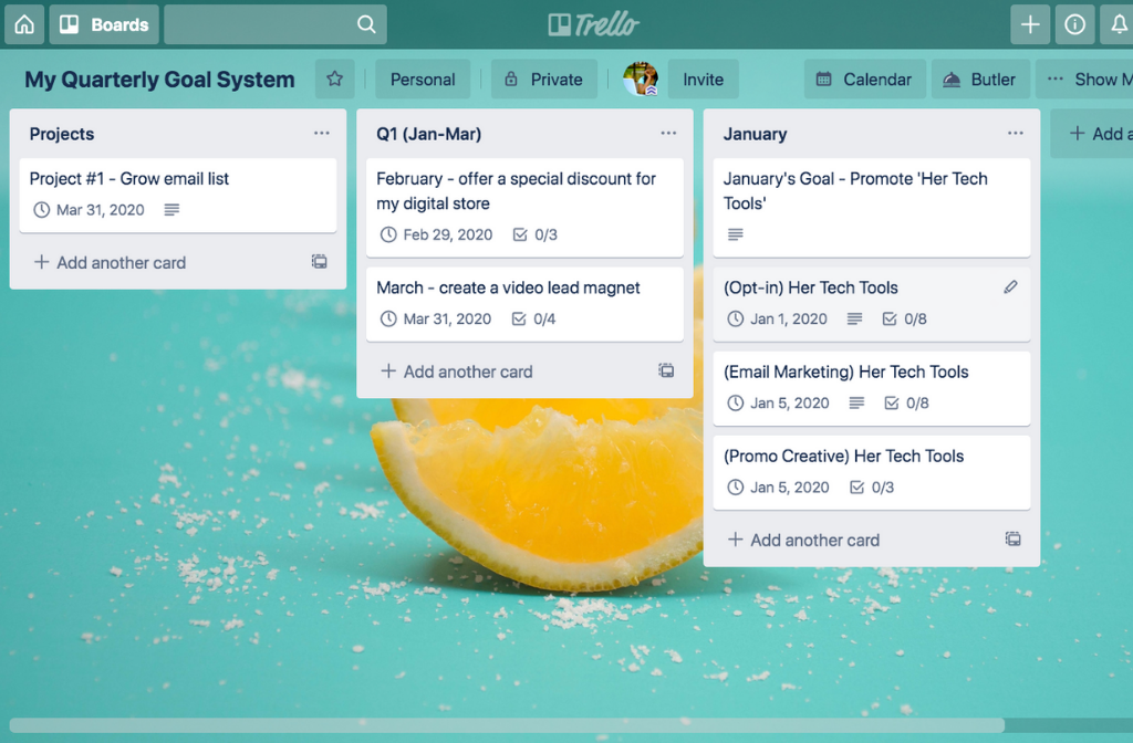 Take a look at my Trello Board that I use for my Quarterly Goal System