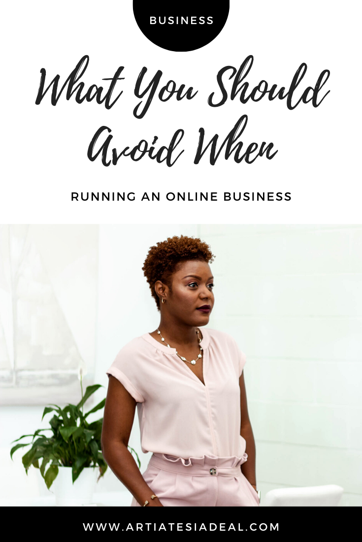 What You Should Avoid When Running An Online Business