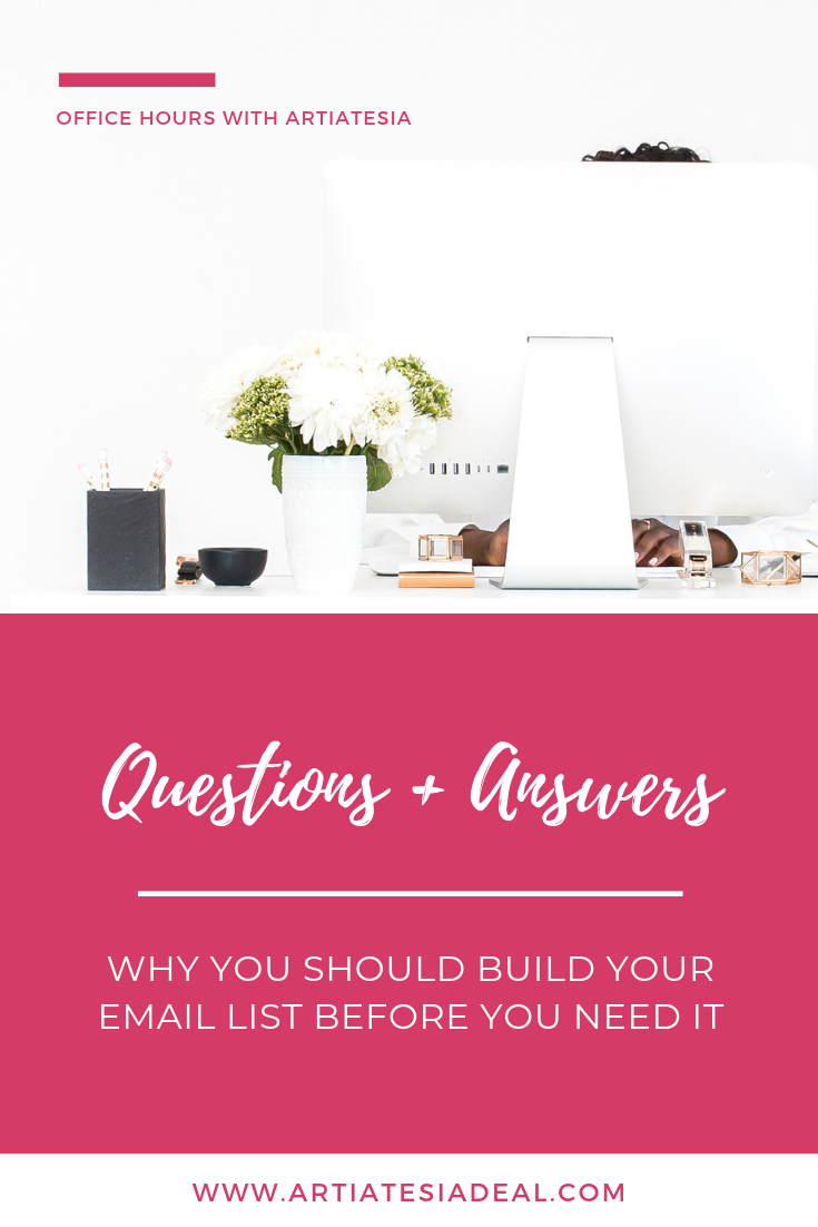 Q&A: Why you should build your email list before you need it? | ArtiatesiaDeal.com