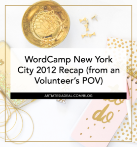 WordCamp New York City 2012 Recap (from an Volunteer's POV) | on ArtiatesiaDeal.com