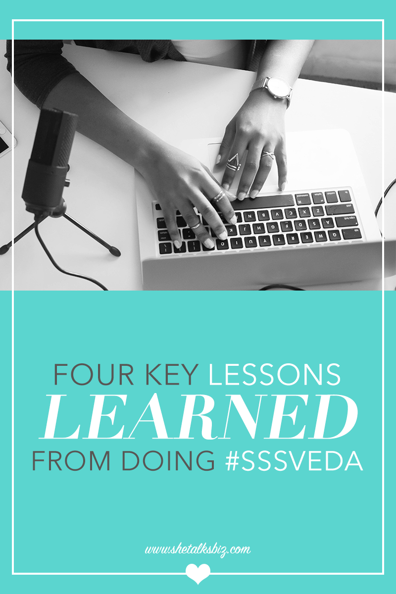 Four Major Key Lessons I learned by Participating in #SSSVEDA | http://www.shetalksbiz.com