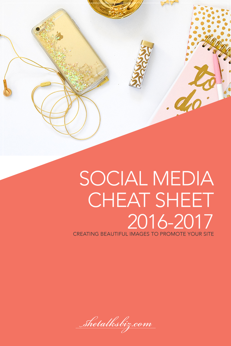 Social Media Images Cheat Sheet for 2016-2017 | Shetalksbiz.com