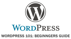 WordPress 101 Beginners Guide